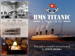 Public Speaker in Hampshire Steve Herra presents his talk 'Titanic - A Night of Ice'