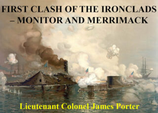 Public Speaker in Dorset James Porter presents his talk First Clash of the Ironclads – MONITOR and MERRIMACK