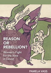 Public Speaker in Cornwall Pamela Vass presents her talk Breaking The Mould - The Suffragette Story in the South West